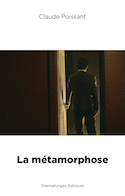 Métamorphose (La)
